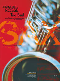 ROSSE: TRIO SEUL (5'40'') (9E) (COLLECTION VENT DE SAX) POUR FLUTE EN UT, SAXOPHONE ALTO ET VIOLONCE