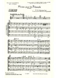 MARC-ANTOINE CHARPENTIER: MESSE DES TREPASSES (CHORAL-MIXED ACCOMPANIED)