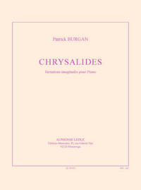 PATRICK BURGAN: CHRYSALIDES