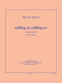 JOLAS: CALLING-EC.CALLING-EC POUR 2 PIANOS PIANO