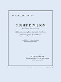 ANDREYEV: NIGHT DIVISION POUR 7 INSTRUMENTS (FLUTE ALTO, COR ANGLAIS, CLARINETTE, TROMBONE, PERCUSSI