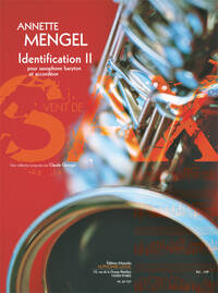 ANNETTE MENGEL: IDENTIFICATIONS II FOR BARITONE SAXOPHONE AND ACCORDION
