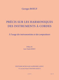 BOEUF: PRECIS SUR LES HARMONIQUES DES INSTRUMENTS A CORDES A L'USAGE DES INSTRUMENTISTES ET DES COMP