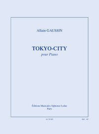 ALLAIN GAUSSIN: TOKYO-CITY PIANO