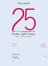 LEDEUIL: 25 ETUDES SPECIFIQUES  POUR LA FLUTE TRAVERSIERE (3E) (TEXTE FRANCAIS, ANGLAIS, ALLEMAND, E