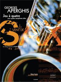 APERGHIS GEORGES JEU A QUATRE 4 ALTO SAXOPHONES SCORE/PARTS