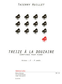HUILLET : TREIZE A LA DOUZAINE - RECUEIL - PIANO - 9790046305955