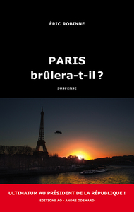 PARIS BRULERA-T-IL ?