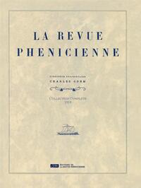 REVUE PHÉNICIENNE LA  Collection Complète de 1919 en Facsimilé