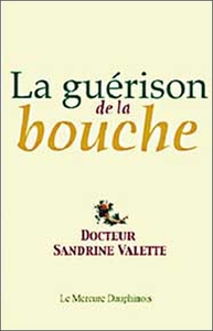 La guérison de la bouche