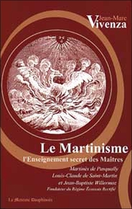 MARTINISME - ENSEIGNEMENT SECRET DES MAITRES