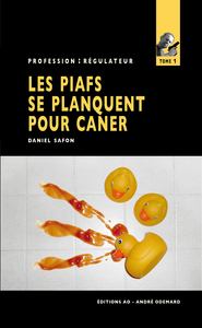 Les Piafs se planquent pour caner (Profession Régulateur n°1)