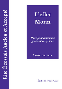 REAA - L'EFFET MORIN - Prestige d'un homme, genèse d'un système