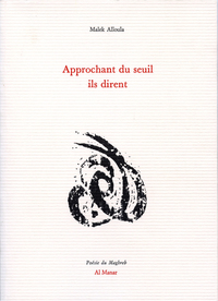 Approchant du seuil ils dirent