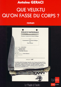 Que veux-tu qu'on fasse du corps ?