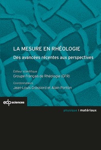 La mesure en rhéologie des avancées récentes aux perspectives