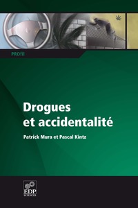 DROGUES ET ACCIDENTALITE