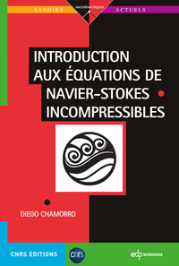 Introduction aux équations de Navier-Stokes incompressibles