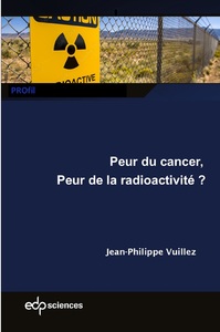 Peur du cancer, peur de la radioactivité ?