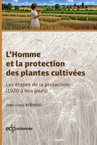 L'Homme et la protection des Plantes cultivées Vol.3
