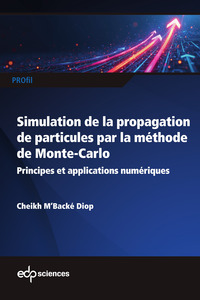 Simulation de la propagation de particules par la méthode de Monte-Carlo
