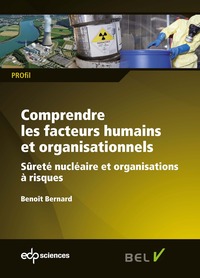 Comprendre les facteurs humains et organisationnels sûreté nucléaire et organisations à risques