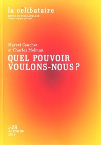 QUEL POUVOIR VOULONS-NOUS ?