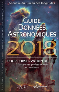 GUIDE DES DONNEES ASTRONOMIQUES 2018 - POUR L ' OBSERVATION DU CIEL A L'USAGE DES PROFESSIONNELS ET