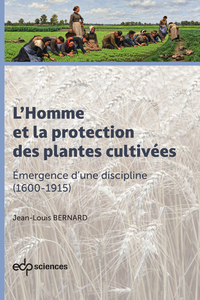 L'Homme et la Protection des Plantes cultivées Vol.2