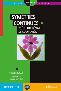 SYMETRIES CONTINUES 2EME EDITION - 2E EDITION REVISEE ET AUGMENTEE