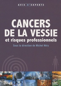 cancers de la vessie et risque professionnels