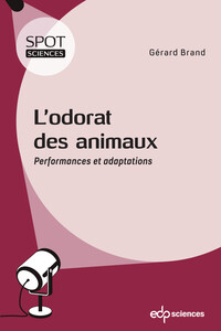 L'ODORAT DES ANIMAUX - PERFORMANCES ET ADAPTATIONS