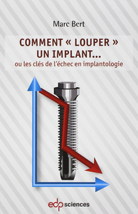 COMMENT LOUPER UN IMPLANT