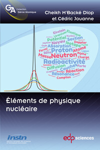 ELEMENTS DE PHYSIQUE NUCLEAIRE
