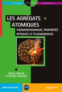 Les agrégats atomiques