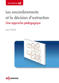 ENCOMBREMENTS ET LA DECISION D'EXTRACTION (LES)