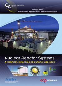 NUCLEAR REACTOR SYSTEMS - A TECHNICAL, HISTORICAL AND DYNAMIC APPROACH