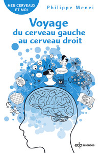 VOYAGE DU CERVEAU GAUCHE AU CERVEAU DROIT