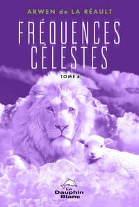 Fréquences Célestes Tome 4