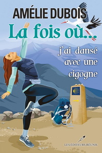 LA FOIS OU... J'AI DANSE AVEC UNE CIGOGNE