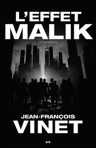 L'effet Malik - Le manifeste Tome 1