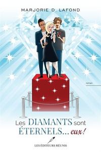 LES DIAMANTS SONT ETERNELS... EUX !