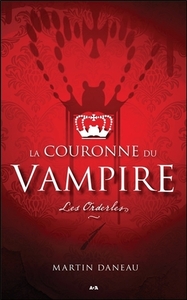 La couronne du Vampire Tome 1 - Les Orderles