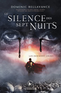 LE SILENCE DES SEPT NUITS - T01 - LES DERNIERS JOURS