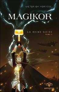 Magikor Tome 2 - La reine noire