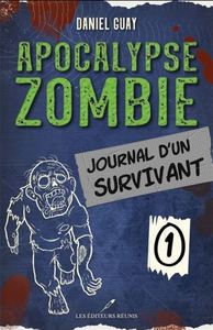 APOCALYPSE ZOMBIE V 01 JOURNAL D'UN SURVIVANT