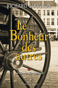 LE BONHEUR DES AUTRES - LE DESTIN DE MELINA - VOL01