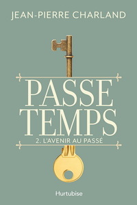 PASSE-TEMPS V 02 L'AVENIR AU PASSE