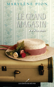 LE GRAND MAGASIN - TOME 03 LA CHUTE - VOL03