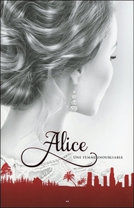 Alice Tome 3 - Une femme inoubliable